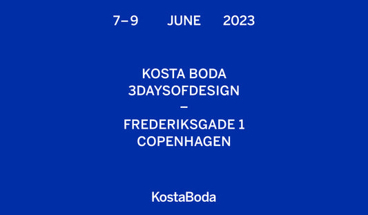 Kosta Boda is part of 3daysofdesign in Copenhagen